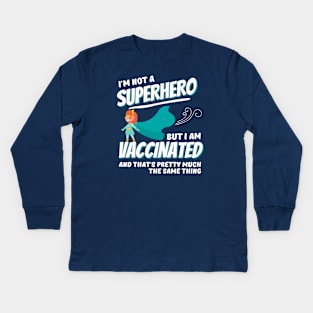 Vaccinated Superhero Kids Long Sleeve T-Shirt